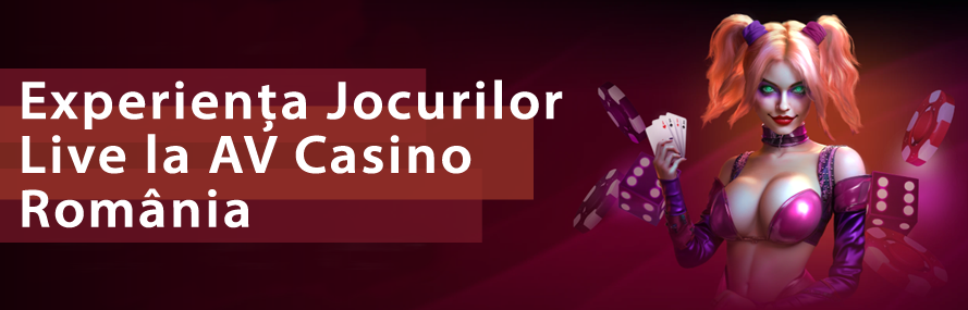 Experiența Jocurilor Live la AV Casino România