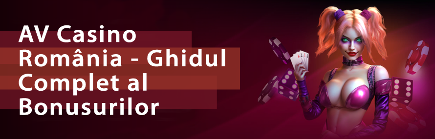 AV Casino România - Ghidul Complet al Bonusurilor