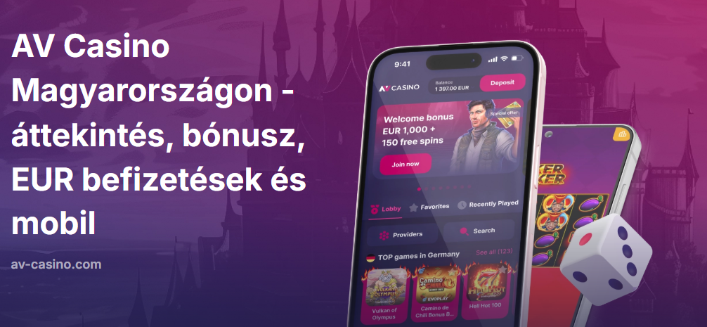 AV Casino Magyarországon - áttekintés, bónusz, EUR befizetések és mobil